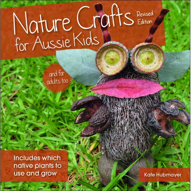 Nature Crafts for Aussie Kids (Revised Edition)