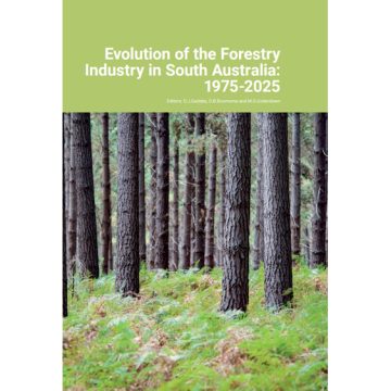 Evolution of the Forestry Industry in South Australia: 1975-2025